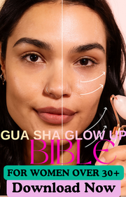 FREE GUA 5 Day SHA EBOOK DOWNLOAD - Gua sha Glow up Bible for Women over 30+